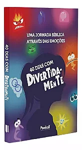 Devocional | 40 Dias Com Divertidamente | Uma Jornada Bíblica Através Das Emoções