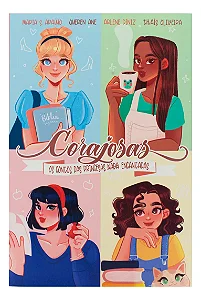 Corajosas - Os Contos Das Princesas Nada Encantadas