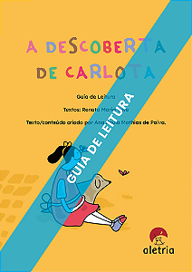 Guia de Leitura do livro "A descoberta de Carlota"