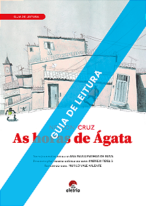 Guia de Leitura do livro "As horas de Ágata"