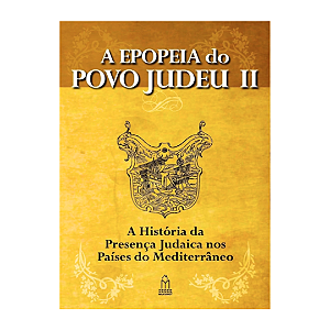 A Epopeia do Povo Judeu - Volume 2