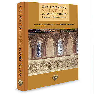 Dicionário Sefaradi de Sobrenomes - Dictionary of Sephardic Surnames