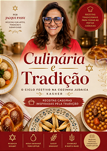 Culinária e Tradição – Receitas Judaicas para Festas - Ebook
