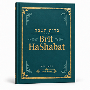 Brit Hashabat - Leis de Shabat ( Volume 1)