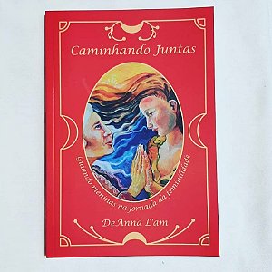 Livro: Caminhando Juntas,  Guiando meninas na jornada da feminilidade