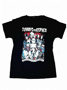 CAMISETA ZUMBIS DO ESPAÇO - ABERRAÇÕES QUE SOMOS