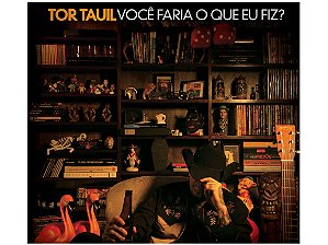 TOR TAUIL - VOCÊ FARIA O QUE EU FIZ?, VOL. 2 - CD