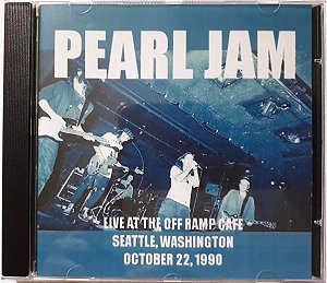 CD Pearl Jam - Off Ramp Cafe, Seattle, WA (10/22/1990)