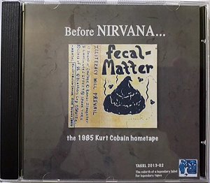 CD Fecal Matter - Before Nirvana... The 1985 Kurt Cobain Hometape