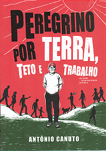 Peregrino por Terra, Teto e Trabalho