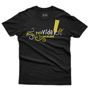 CAMISETA - PELA VIDA DAS JUVENTUDES