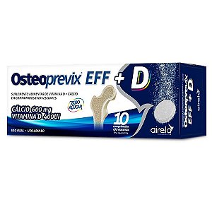 Osteoprevix Eff + Vitamina D Efervescente C/10 Comprimidos