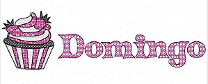 Matriz Bordado Semaninha Cupcake Delicado