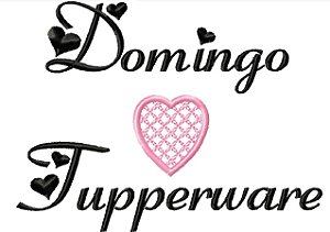 Matriz Bordado Semaninha Frases Tupperware