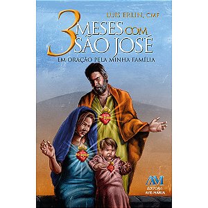 Livro 3 Meses Com São José - Em Oração Pela Minha Família