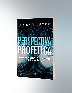 Livro Perspectiva Profética - Urias Eliezer