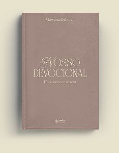Livro Nosso Devocional: Um Convite ao Secreto