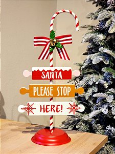 PLACA EM FORMATO DE CANDY CANNE PLEASE STOP HERE VERMELHO E BRANCO 59CM