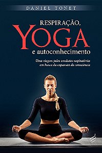 Respiração, Yoga e Autoconhecimento