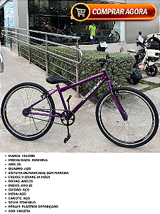 BICICLETA ARO (26) FEMININA COR VIOLETA S/MARCHA FREIO V-BRAKE MARCA VELOOH