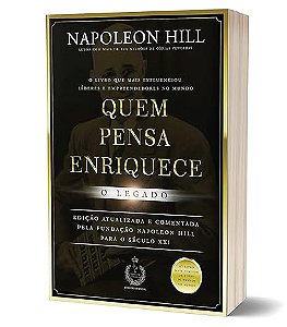 Livro - Quem pensa enriquece - o legado