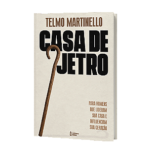 Casa de Jetro - Telmo Martinello
