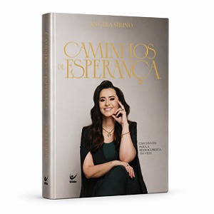 Caminhos de Esperança - Angela Sirino