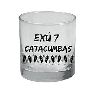 Copo de Whisky  Exu 7 Catacumbas - Umbanda - Candomble