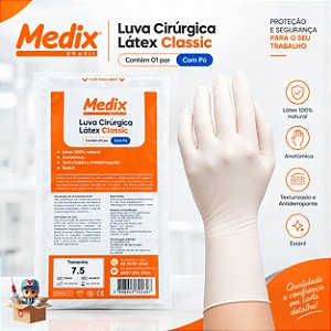 Luva Cirúrgica Estéril 7.5 Latex com Pó - Medix ( PAR )