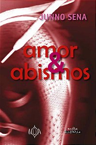 Amor & Abismos (Junno Sena)