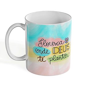 Caneca de Porcelana 325ml – Floresça Onde Deus Te Plantar