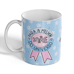 Caneca Melhor Mãe do Universo