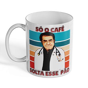 Caneca “Só o Café Solta Esse Pão” – Estampa Divertida com Médico Famoso, 325ml