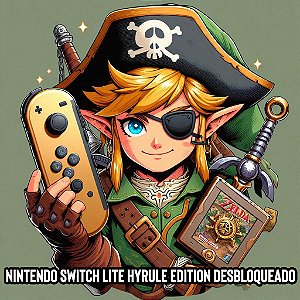 Nintendo Switch Lite - Edição Hyrule - DESBLOQUEADO!