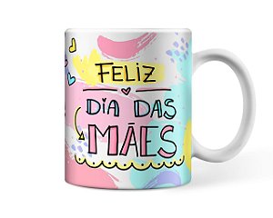Caneca Personalizada Feliz dia das mães - mãe te amo