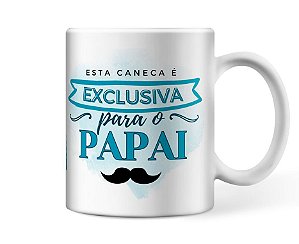 caneca Personalizada esta caneca é exclusiva para o pai