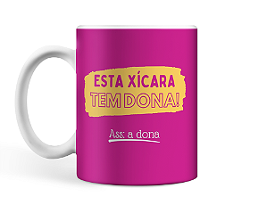 Caneca personalizada Essa Xícara tem dona
