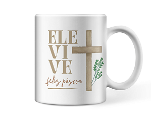 Caneca personalizada Ele vive