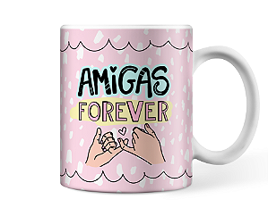 Caneca Amigas Forever