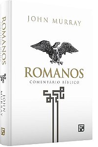 Romanos - 3ª Edição - JOHN MURRAY
