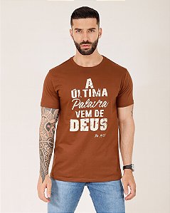 CAMISETA MASCULINA A ULTIMA PALAVRA - MARROM