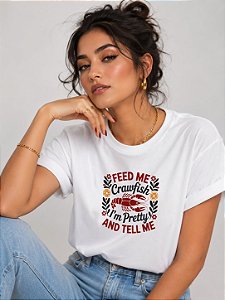T-SHIRT DTF FEED ME AND TELL ME - BRANCO