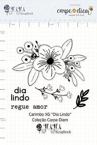 Carimbo XG Dia Lindo - Coleção Carpe Diem - JuJu Scrapbook