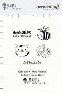 Carimbo M Para Relaxar - Coleção Carpe Diem -JuJu Scrapbook