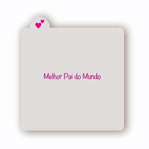 Estêncil Melhor Pai do Mundo