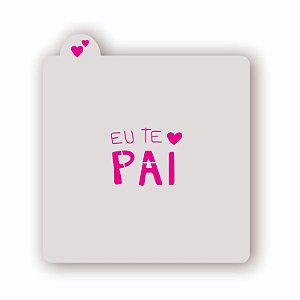 Estêncil Eu te coração Pai