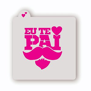 Estêncil Eu te amo Pai amo
