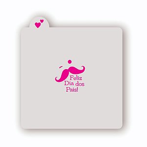 Estêncil Feliz dia dos pais com bigode