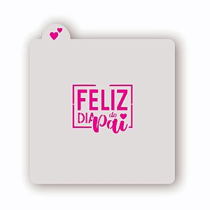 Estêncil Feliz Dia do Pai D