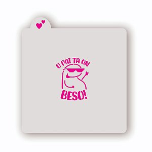 Estêncil O Pai ta On Beso